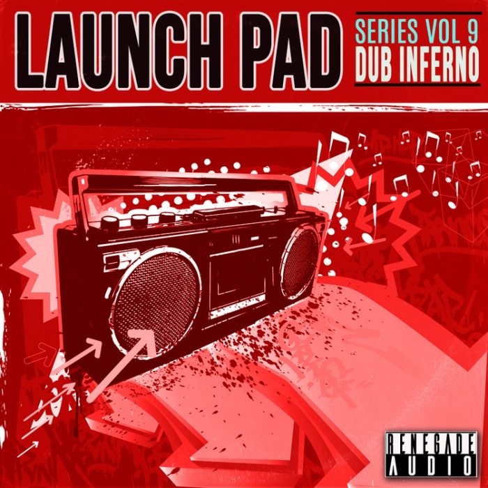 Renegade Audio Launch Pad Vol 9 Dub Inferno