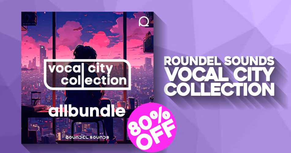 Save 80% on Vocal City Bundle by Roundel Sounds