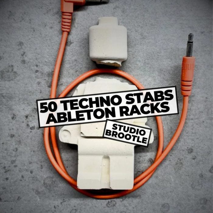 Studio Brootle 50 Techno Stabs Ableton Racks