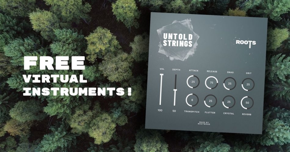 Westwood Instruments launches Roots: Untold Strings free Kontakt library