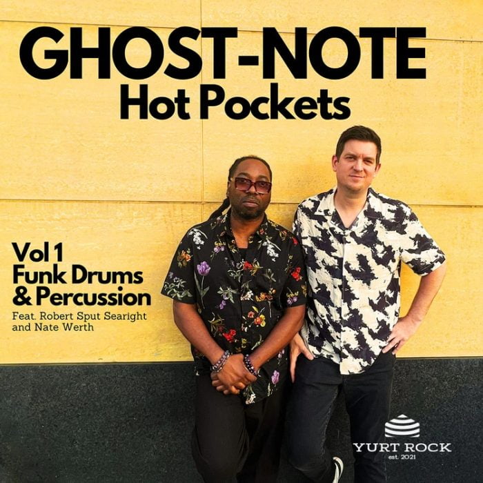 Yurt Rock Ghost Note Hot Pockets Vol 1 Funk Drums Percussion