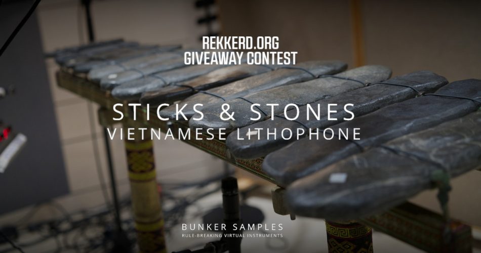 Givewaway Contest: Sticks & Stones: Vietnamese Lithophone by Bunker Samples