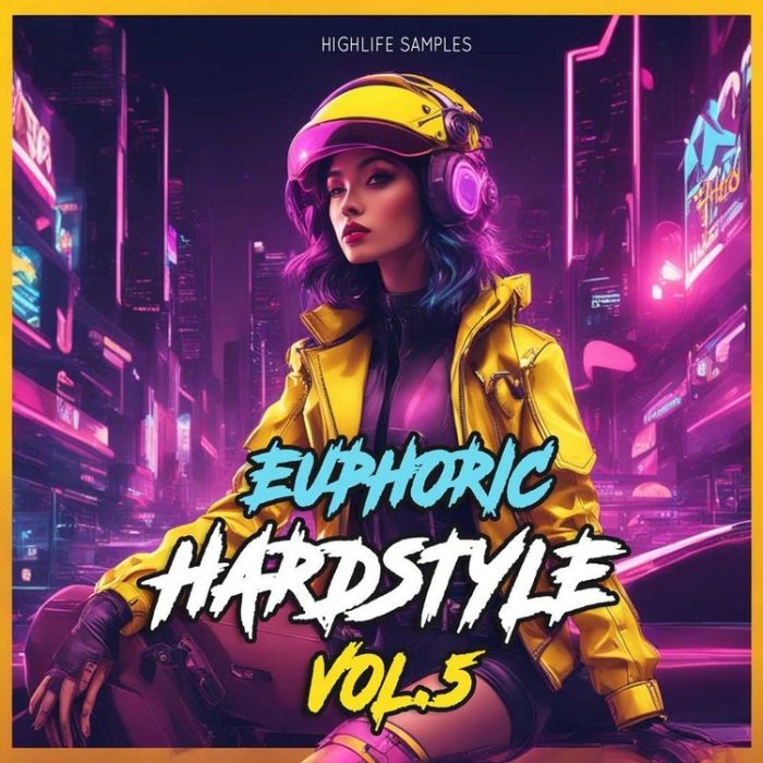 HighLife Samples Euphoric Hardstyle Vol 5