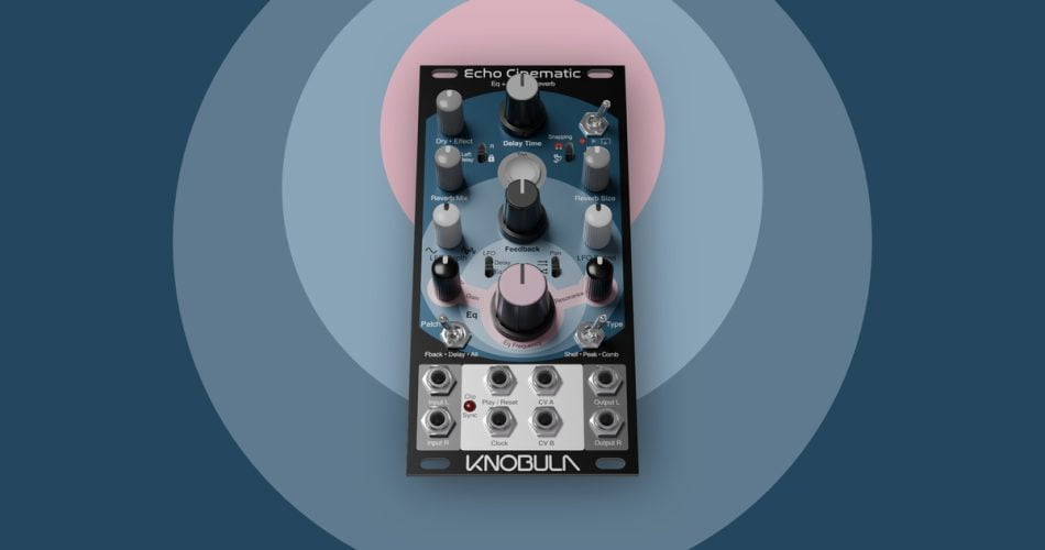 Knobula introduces Echo Cinematic stereo effects for Eurorack