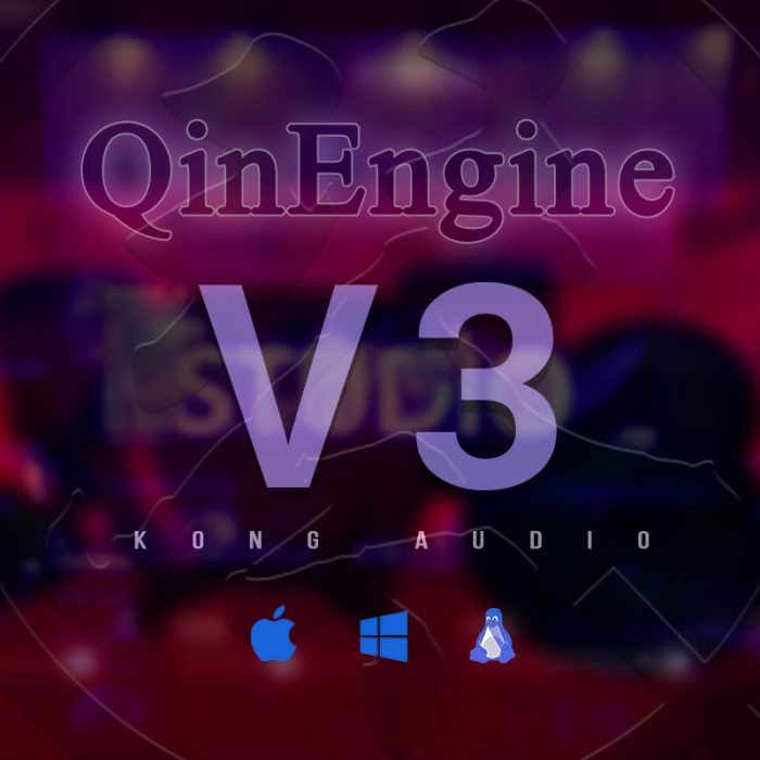 Kong Audio QinEngine V3