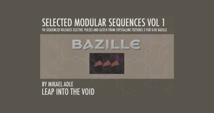 Leap Into The Void Selected Modular Sequences Vol 1 for Bazille