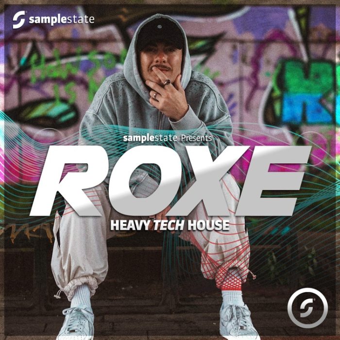 Samplestate Roxe Heavy Tech House