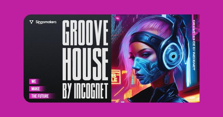Singomakers releases Groove House by Incognet