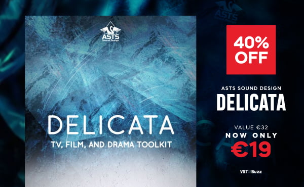 Save 40% on Delicata sound fx library by ASTS Sound Design