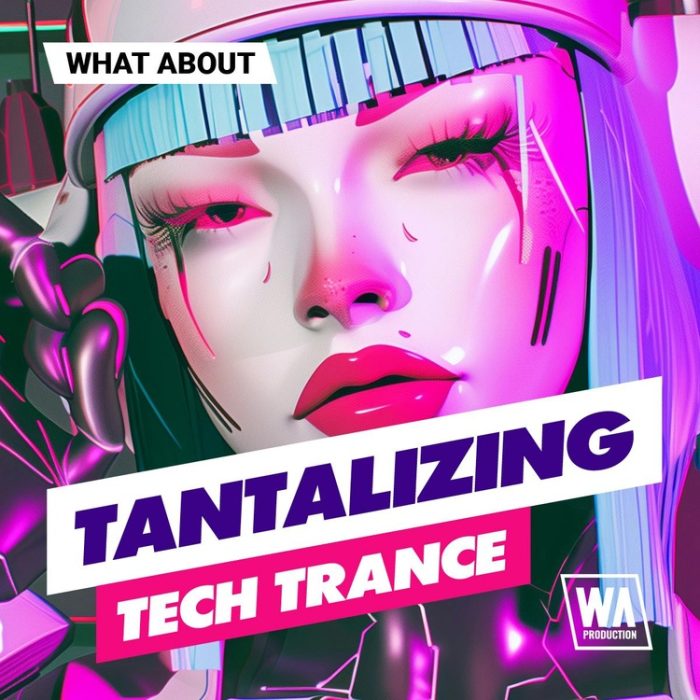 WA Production Tantalizing Tech Trance