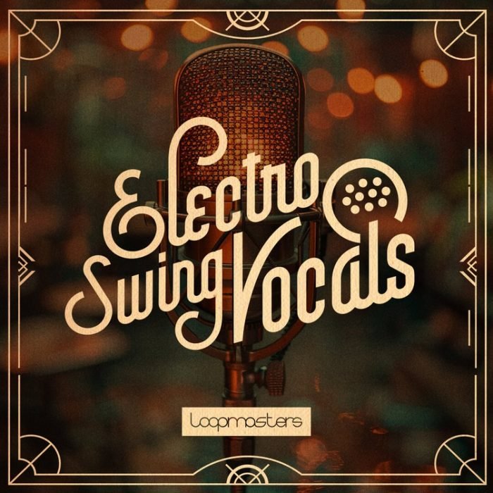 Loopmasters Electro Swing Vocals