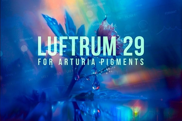 Luftrum releases Luftrum 29 soundset for Pigments 5