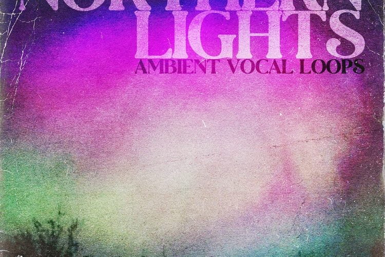 Northern Lights: Ambient vocal loops by ModeAudio