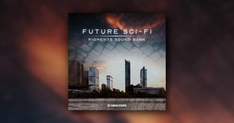 New Loops Future SciFi for Pigments