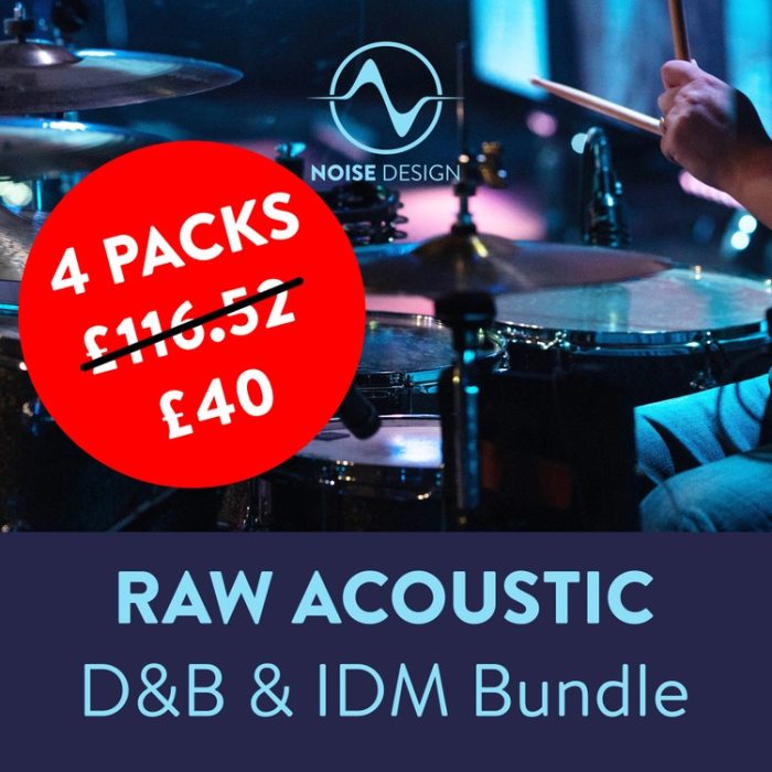 Noise Design Raw Acoustic DnB IDM Bundle