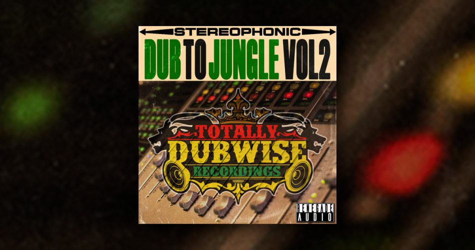 Totally Dubwise – Dub To Jungle Vol. 2 by Renegade Audio