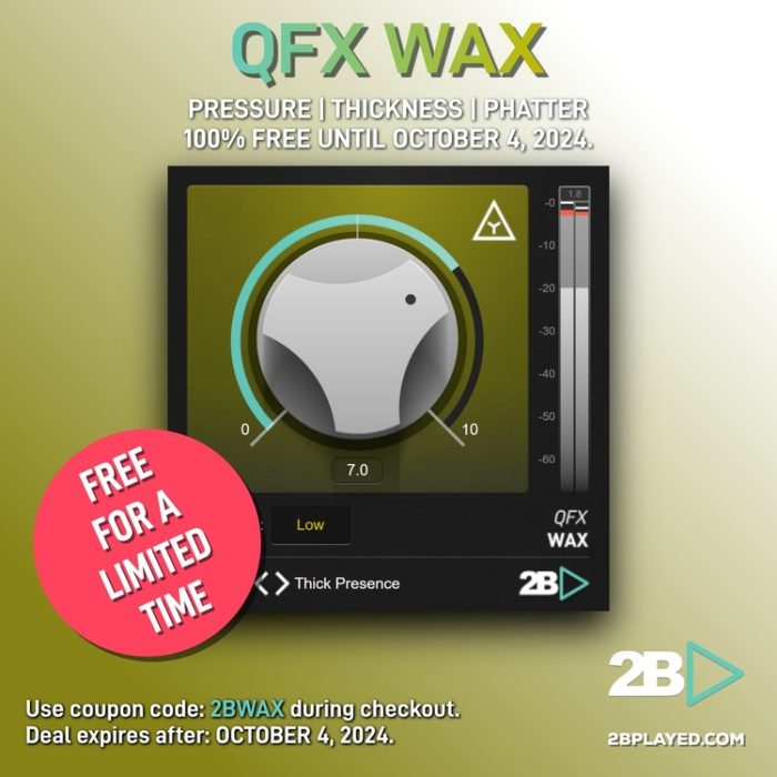 2B Played QFX Wax FREE