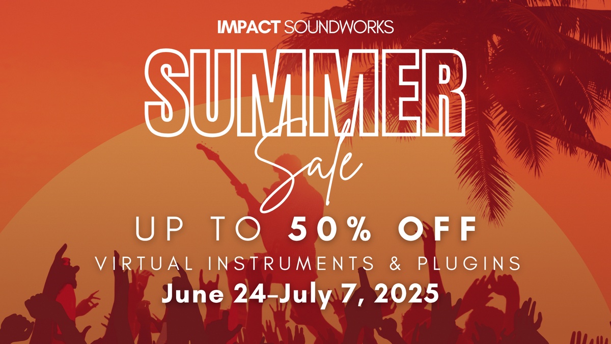 Impact Soundworks Summer Sale: Up to 50% OFF virtual instruments and plugins