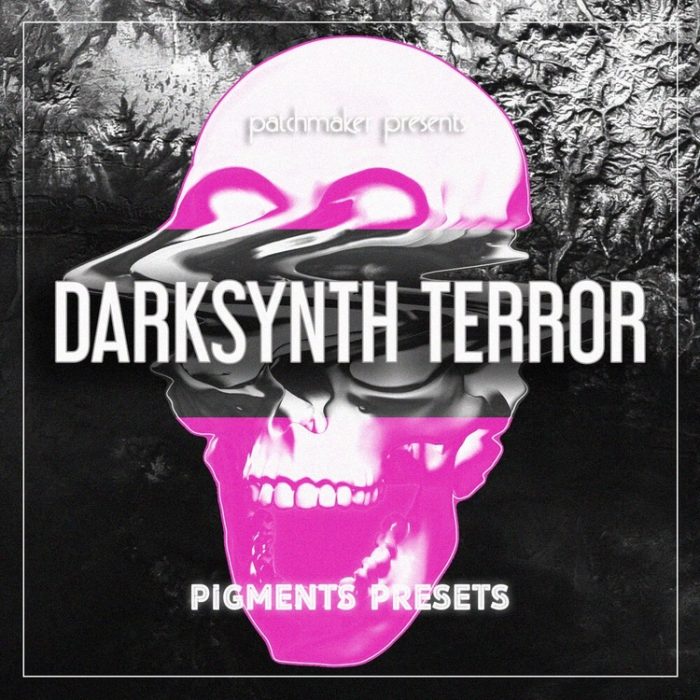 Patchmaker Darksynth Terror for Pigments