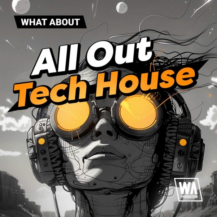 WA Production All Out Tech House