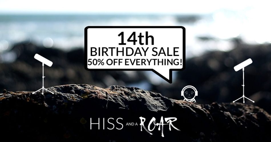 HISS and a ROAR 14th Birthday Sale