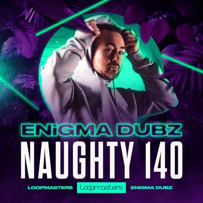 Loopmasters Enigma Dubz Naughty 140