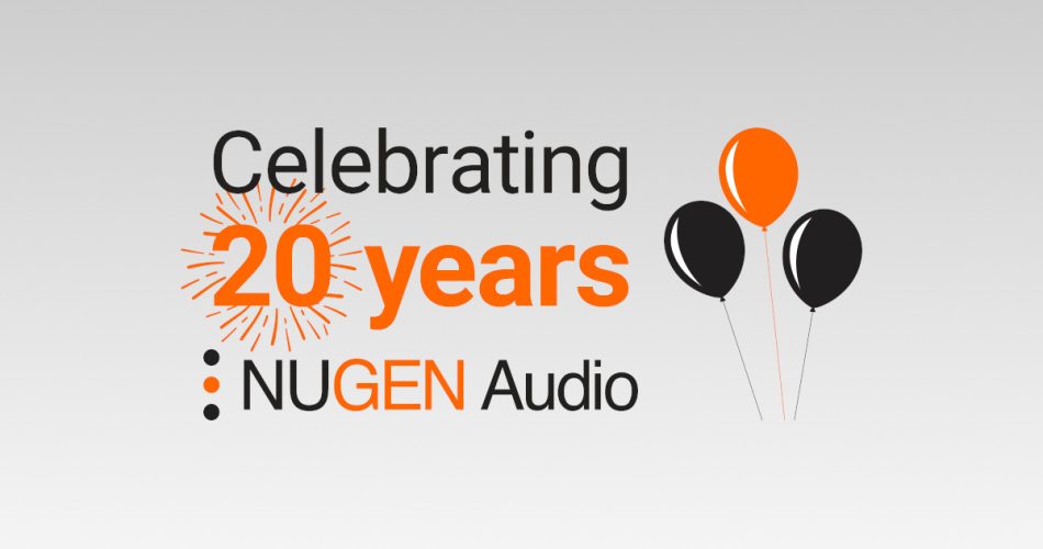 NUGEN Audio celebrates 20th Anniversary