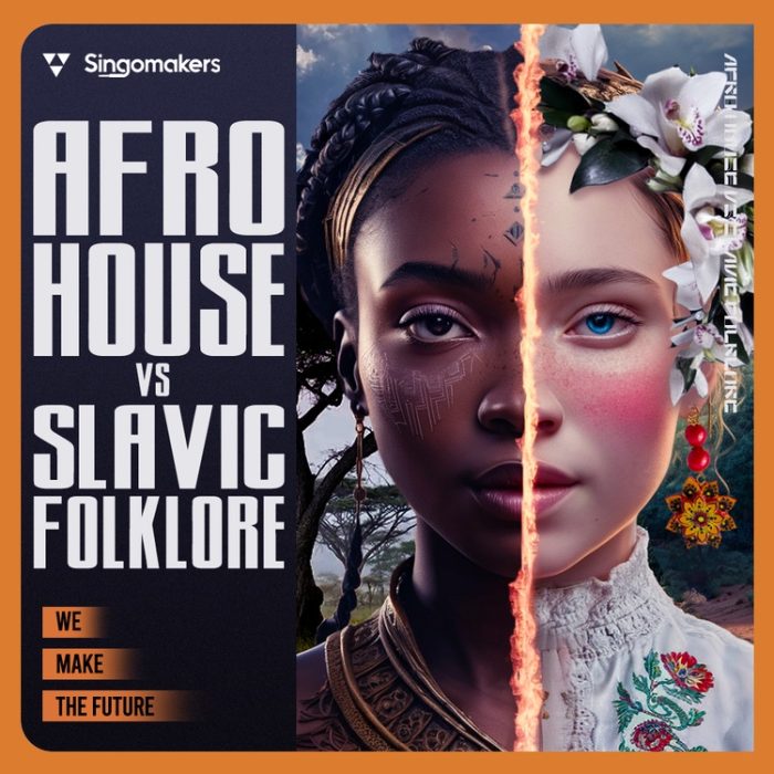 Singomakers Afro House vs Slavic Folklore