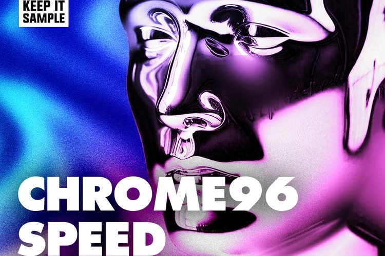 Chrome96 – Speed Garage sample pack by Keep It Sample