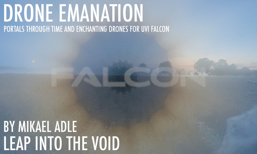 Leap Into The Void releases Drone Emanation for UVI Falcon