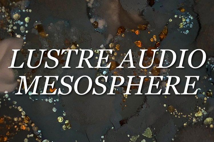 Lustre Audio Mesosphere