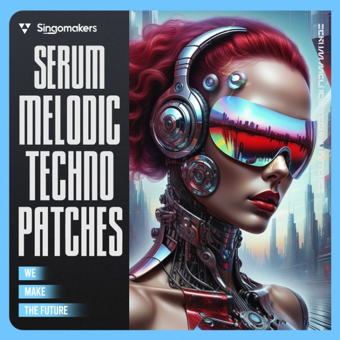 Singomakers Serum Melodic Techno Presets