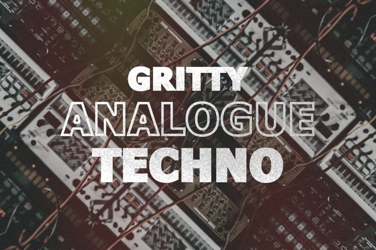 Thick Sounds Gritty Analogue Techno