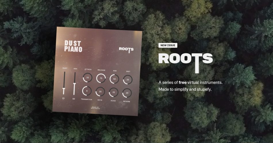 Westwood Instruments launches Roots: Dust Piano free Kontakt library