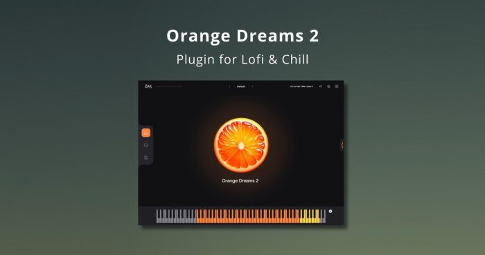 ZAK Sound Orange Dreams 2