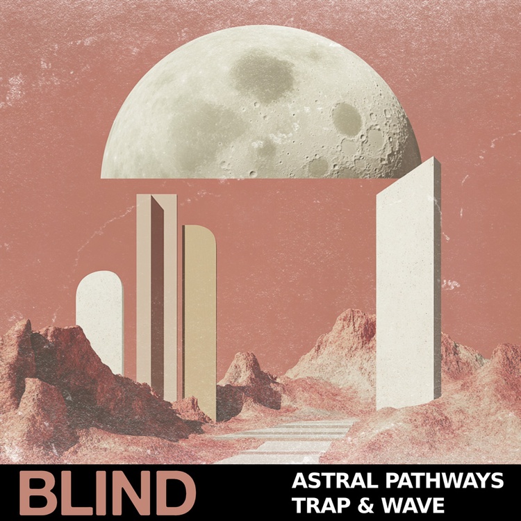 Astral Pathways – Trap & Wave sample pack by Blind Audio