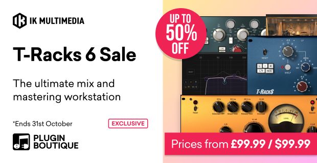 Save 50% on T-RackS 6 Pro mix and mastering suite by IK Multimedia