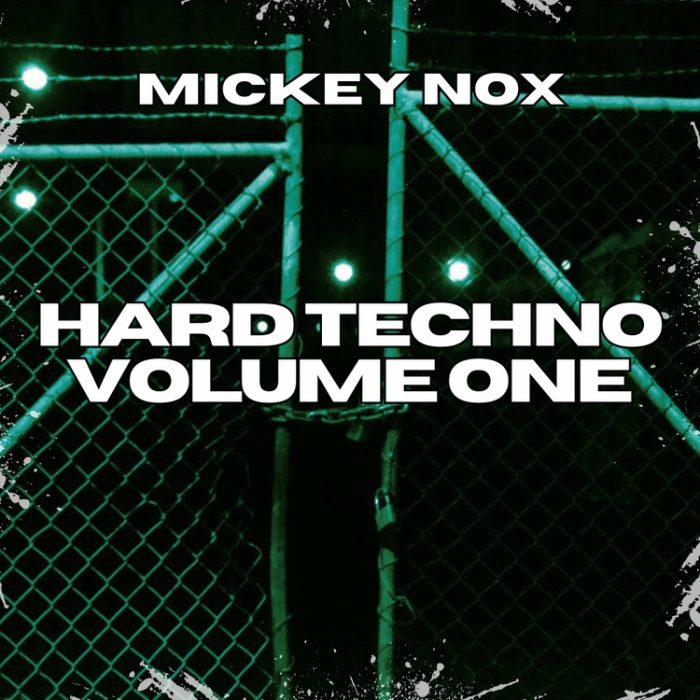 Mickey Nox Hard Techno Vol 1