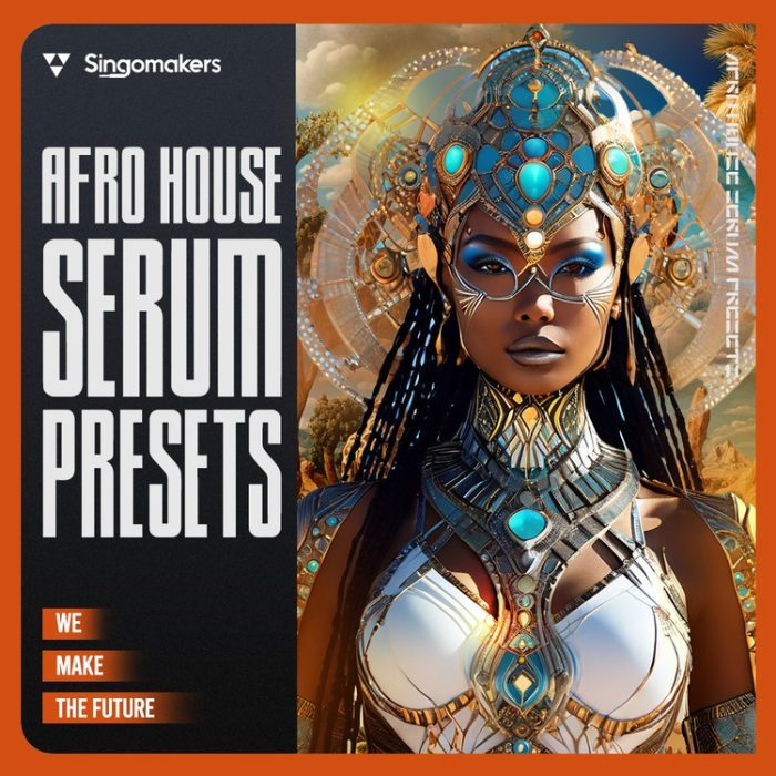 Singomakers Afro House Serum Presets