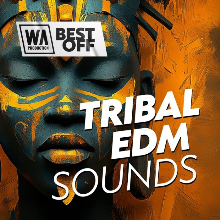 WA Production Best Off Tribal EDM Sounds