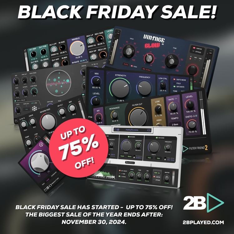 2B Played Music Black Friday Sale: Save up to 75% on plugins