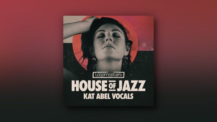 Loopmasters House of Jazz Kat Abel Vocals