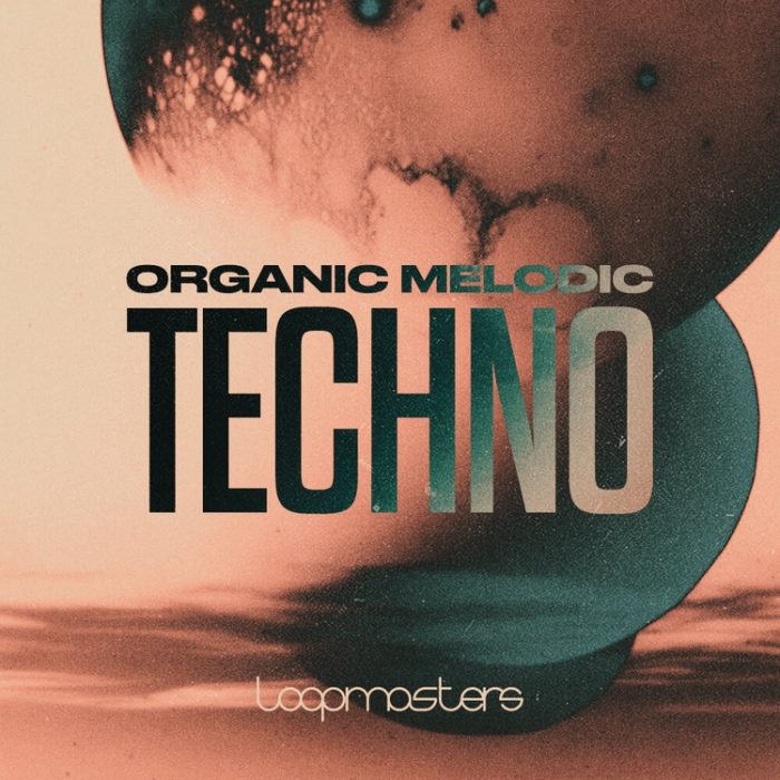 Loopmasters Organic Melodic Techno