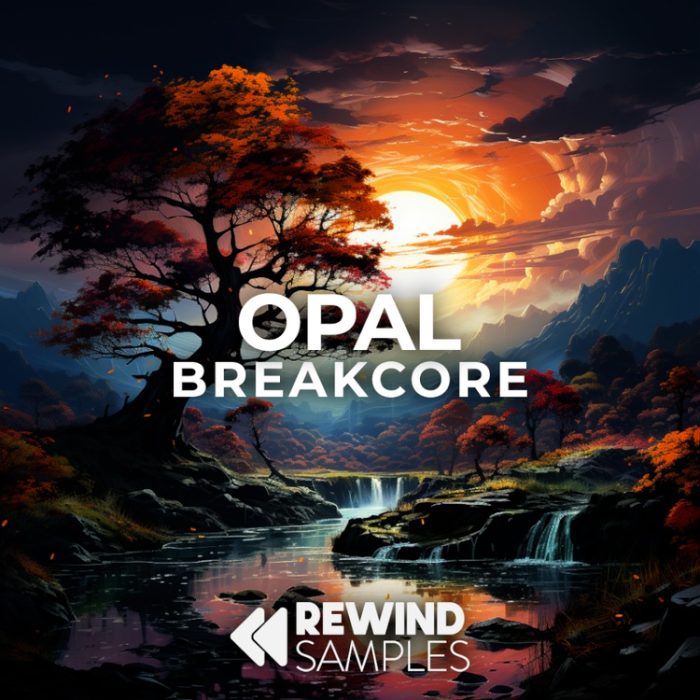 Rewind Samples Opal Breakcore