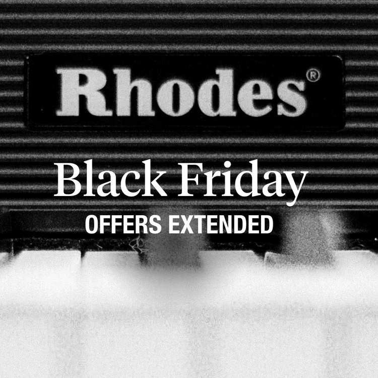 Rhodes Music Cyber Monday: Save up to 60% on V8, Anthology, Chroma & effects