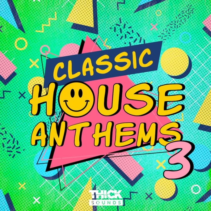 Thick Sounds Classic House Anthems 3