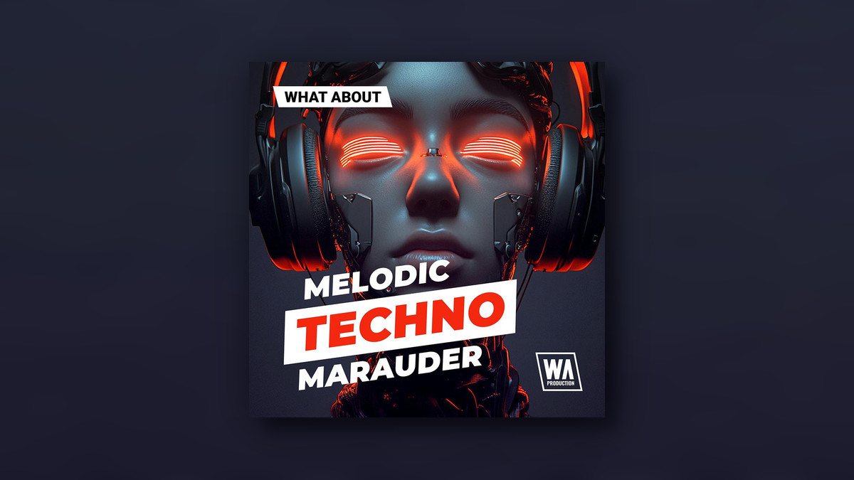 W.A. Production releases Melodic Techno Marauder sample pack