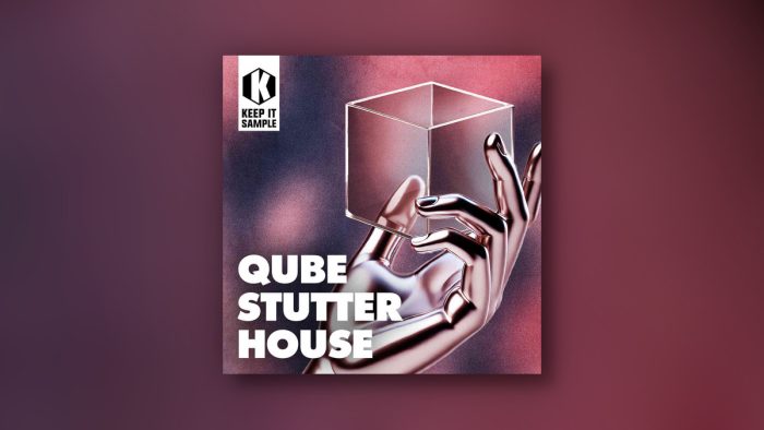 Keep It Sample QUBE Stutter House