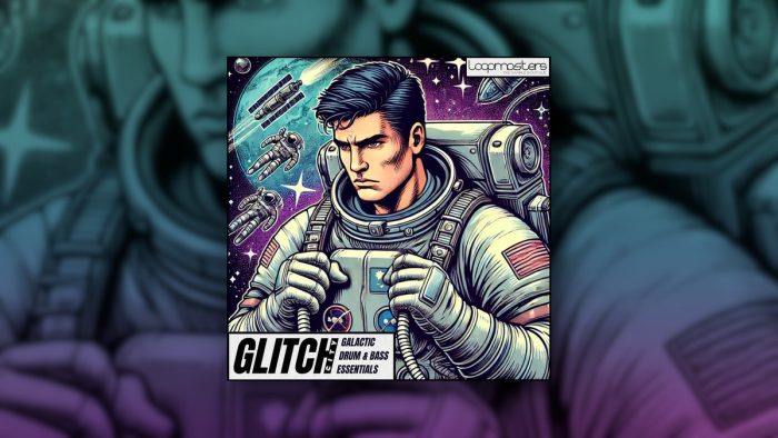 Loopmasters Glitch City Galactic Drum & Bass Essentials