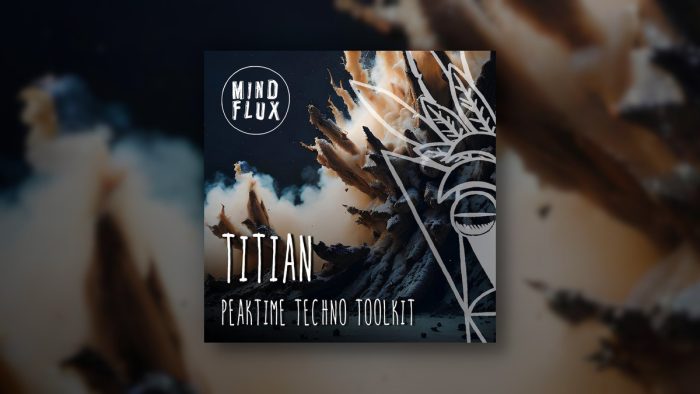 Mind Flux Titian Peaktime Techno Toolkit